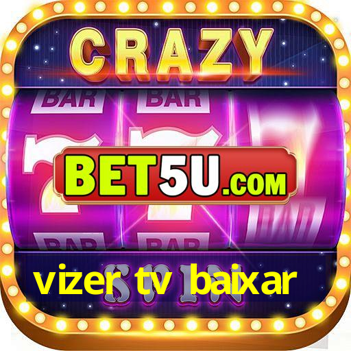 vizer tv baixar